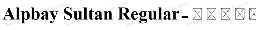 Alpbay Sultan Regular字体转换
